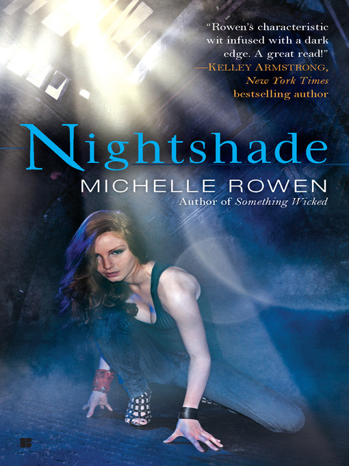 Title details for Nightshade by Michelle Rowen - Available